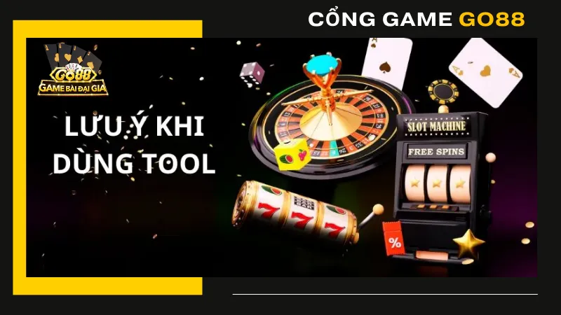 Lưu ý khi sử dụng tool tài xỉu